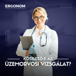 Kötelező-e az üzemorvosi vizsgálat?